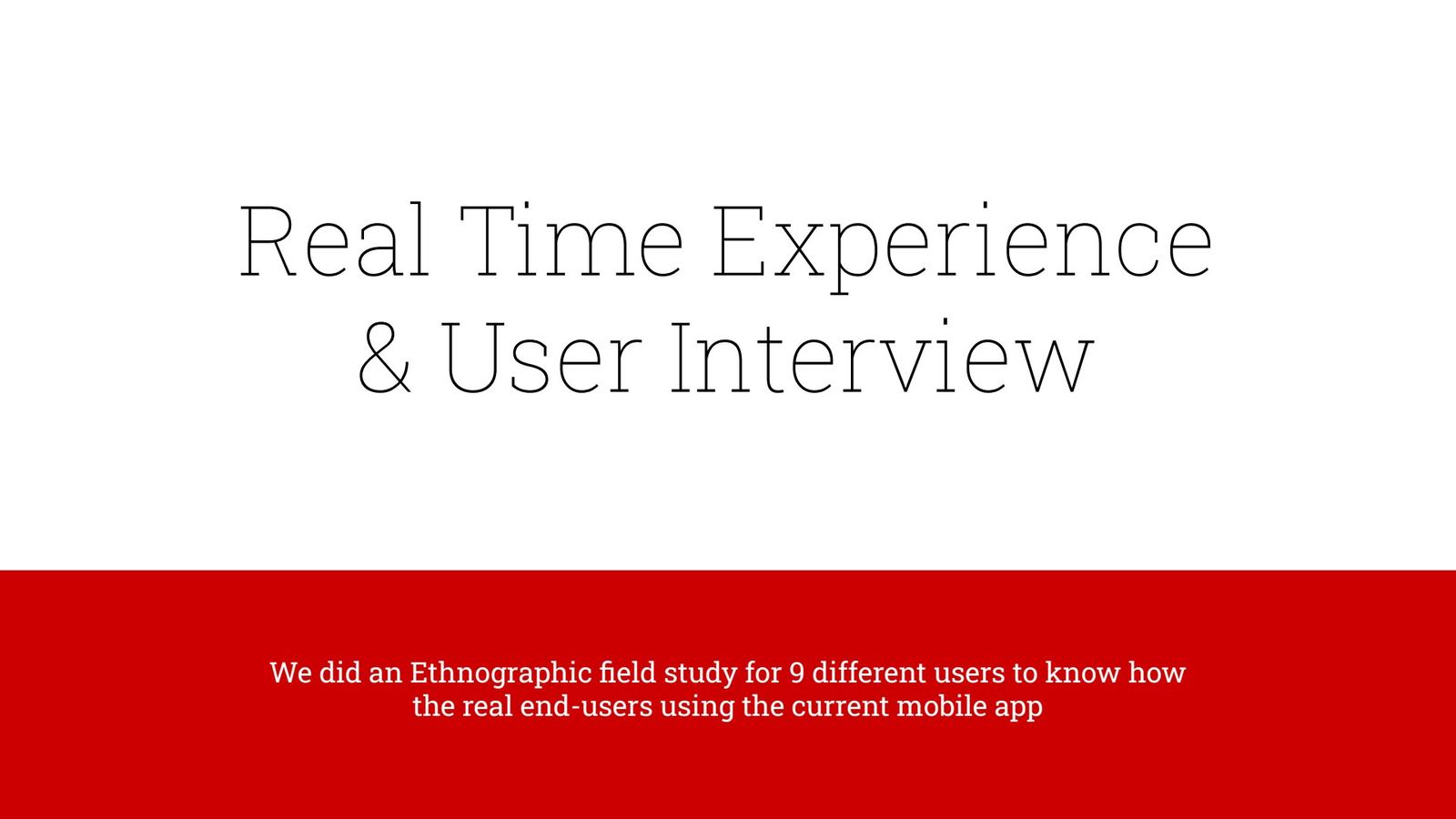 Real time experience and user interview title slide